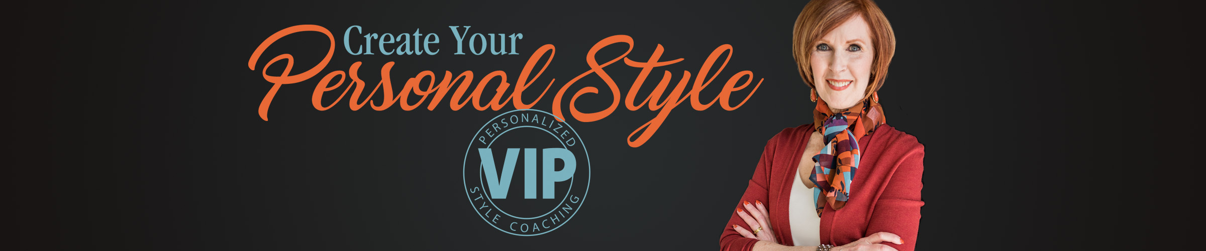 Create Your Personal Style – Private VIP Program